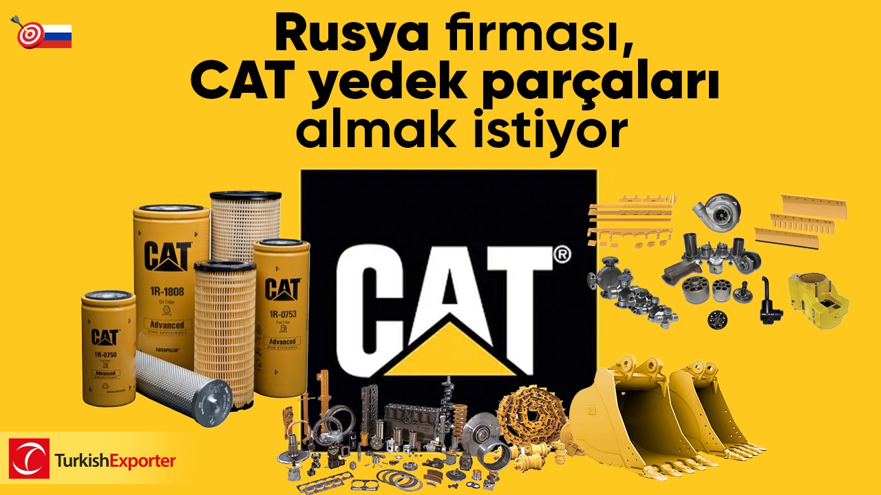 Rusya firması, CAT yedek parçaları almak istiyor